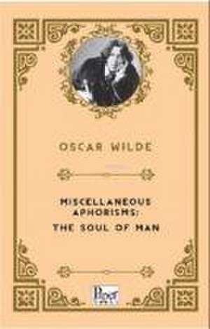 Miscellaneous Aphorisms de Oscar Wilde