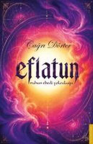Eflatun de Cagri Dörter