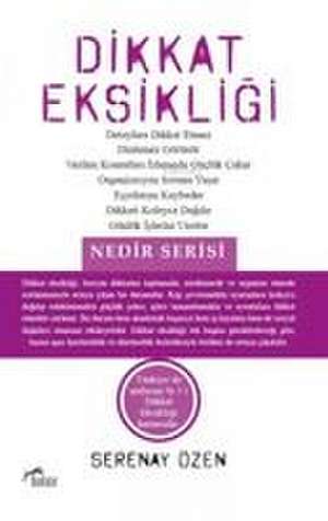 Dikkat Eksikligi de Serenay Özen