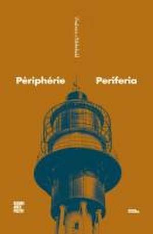 Périphérie - Periferia de Elina Cohen