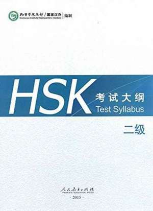 Hanban: HSK Test Syllabus Level 2 de Hanban