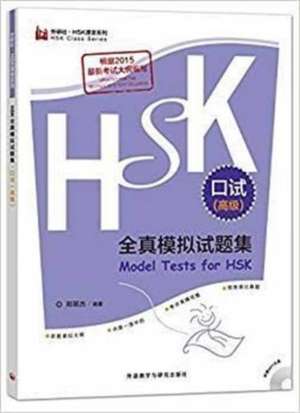 Model Tests for HSK (Spoken Test) - Advanced Level de Zheng Lijie
