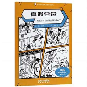 Han, Y: Who Is the Real Father? - Graded Chinese Reader of W de Yang Han