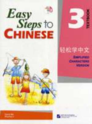 Easy Steps to Chinese 3 (Simpilified Chinese) de Yamin Ma