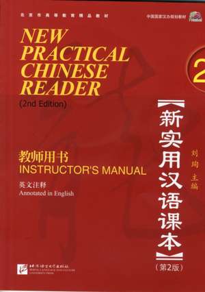 New Practical Chinese Reader vol.2 - Instructor's Manual de Liu Xun