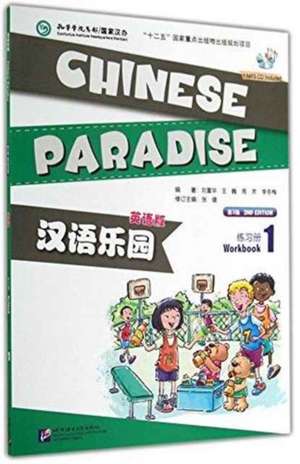 Chinese Paradise vol.1 - Workbook de Liu Fuhua