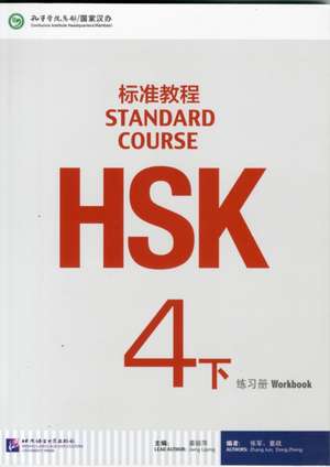 HSK Standard Course 4B - Workbook de Jiang Liping