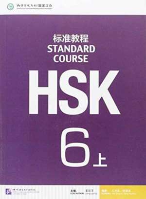 HSK Standard Course 6A - Textbook de Jiang Liping