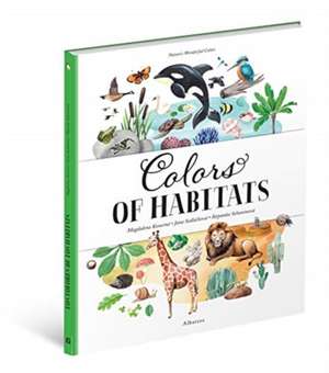 Colors of Habitats de Jana Sedlackova