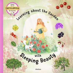 Learning about the Garden with Sleeping Beauty de St&#283 Sekaninova