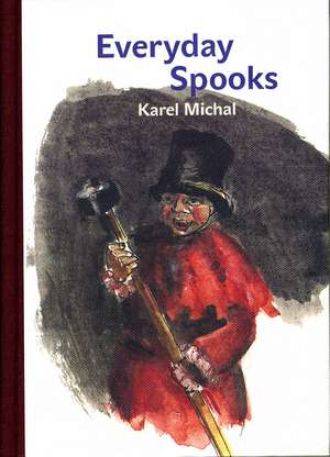 Everyday Spooks de Karel Michal