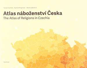 The Atlas of Religions in Czechia de Tomáš Havlícek