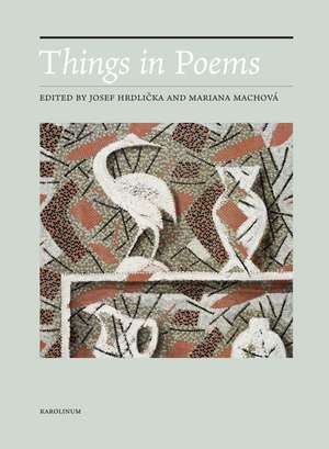 Things in Poems: From the Shield of Achilles to Hyperobjects de Josef Hrdlicka