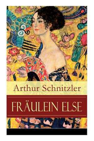 Fräulein Else de Arthur Schnitzler