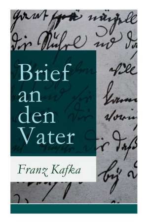 Brief an den Vater de Franz Kafka