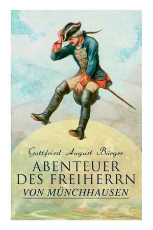 Abenteuer des Freiherrn von Münchhausen de Gottfried August Burger