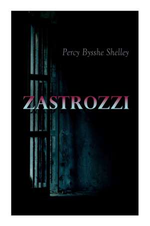 Zastrozzi de Percy Bysshe Shelley