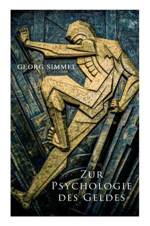 Zur Psychologie des Geldes de Georg Simmel