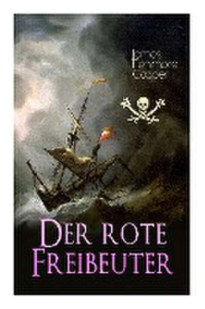 Der rote Freibeuter de James Fenimore Cooper