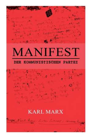 Manifest der Kommunistischen Partei de Karl Marx