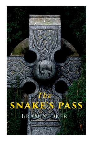 The Snake's Pass de Bram Stoker