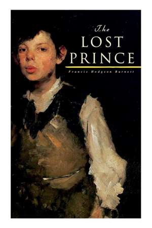 The Lost Prince de Francis Hodgson Burnett