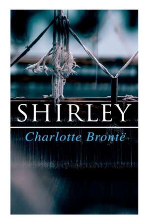 Shirley de Charlotte Brontë