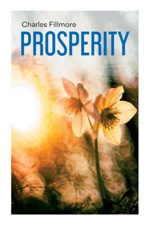 Prosperity de Charles Fillmore