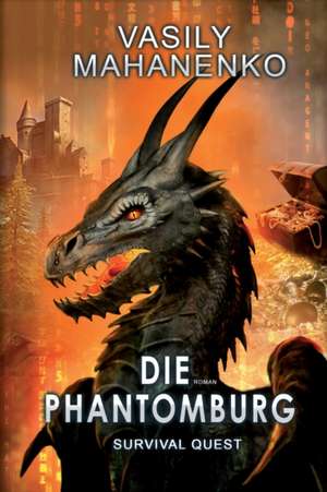 Survival Quest: Die Phantomburg: Roman (Survival Quest-Serie 4) de Vasily Mahanenko