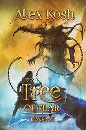 Tree of Fear (Loner Book #5) de Alex Kosh