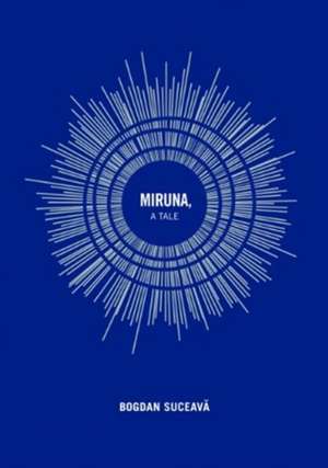 Miruna, a Tale de Bogdan Suceava