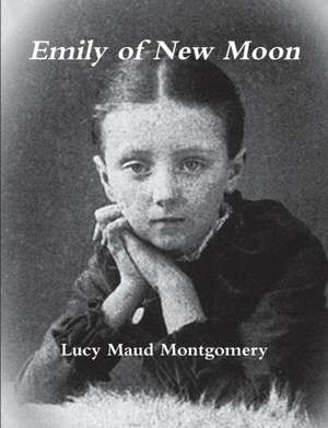 Emily of New Moon de Lucy Maud Montgomery