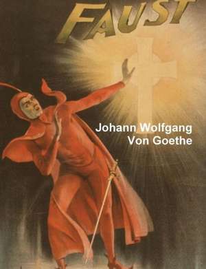 Faust de Johann Wolfgang von Goethe