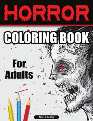 Creepy Coloring Book for Adults de Amelia Sealey