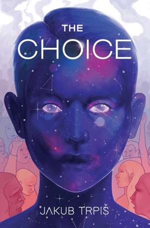 The Choice de Jakub Trpi¿