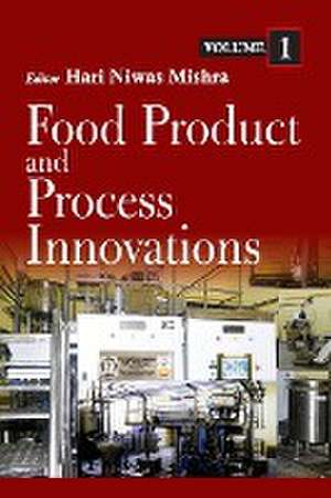 Food Product and Process Innovation (Volume 1) de Hari Niwas Mishra