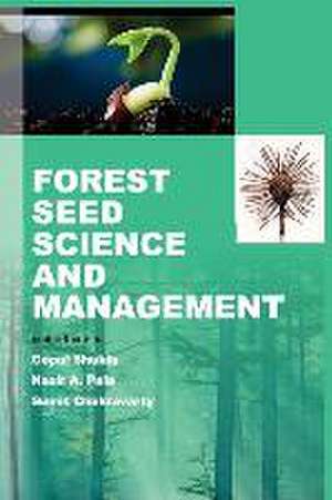 Forest Seed Science And Management de Gopal Shukla