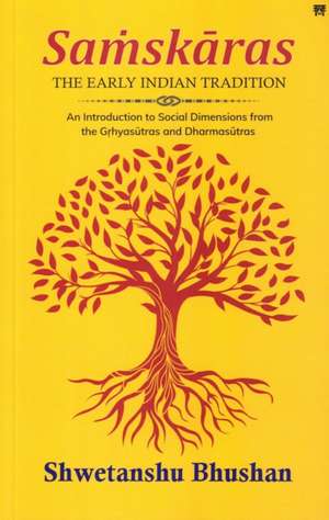 Samskaras de Shwetanshu Bhushan