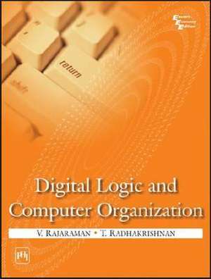 Digital Logic and Computer Organization de V. Rajaraman