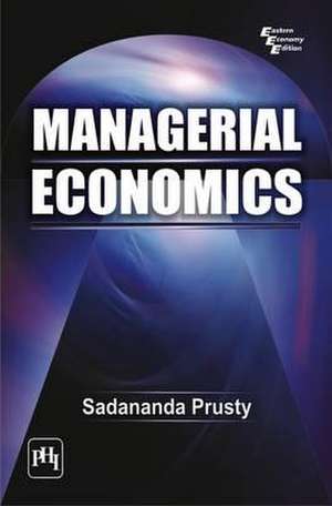 Managerial Economics de Sadananda Prusty