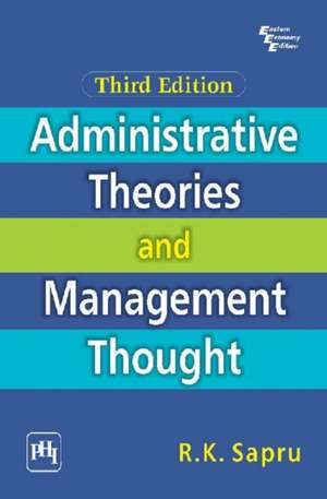 Administrative Theories and Management Thought de R. K. Sapru