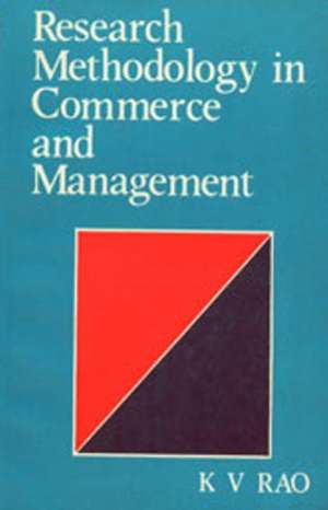 Research Methology in Commerce & Management de K. V. Rao