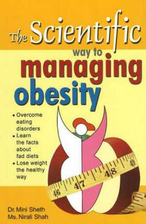 Scientific Way to Managing Obesity de Mini Sheth