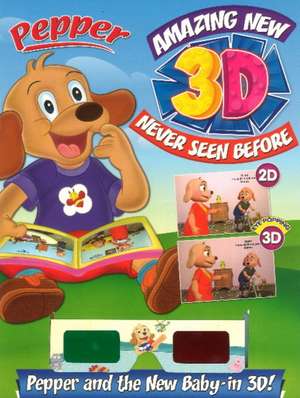 Pepper Amazing New 3D Never Seen Before Pepper paper & the New Baby -- in 3D de Sterling Publishers