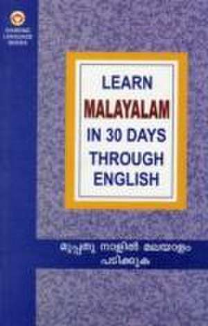 Learn Malayalam in 30 Days Through English de Krishna Gopal Vikal