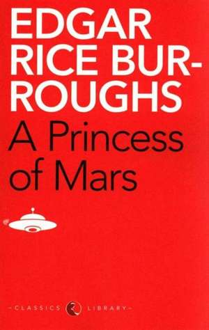 A Princess of Mars de Edgar Rice Burroughs