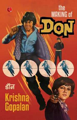 The Making of Don de Krishna Gopalan