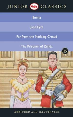 Junior Classic - Book 15 (Emma, Jane Eyre, Far from the Madding Crowd, The Prisoner of Zenda) (Junior Classics) de Jane Austen