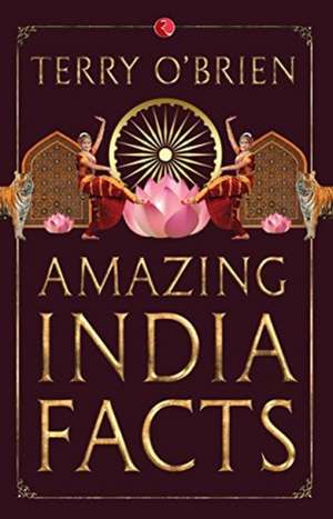 Amazing India Facts de Terry O'Brien