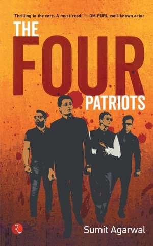 The Four Patriots de Sumit Agarwal